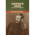 Gideon's Band: A Tale of the Mississippi