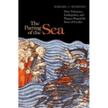 The Parting of the Sea: How Volcanoes, Earthquakes, and Plagues Shaped the Story of Exodus