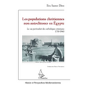 Les populations chrétiennes non autochtones en Égypte: Le cas particulier des catholiques ottomans 1750-1960