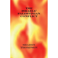 The Israeli/Palestinian Conflict