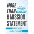 More Than a Mission Statement: How to Enhance Culture to Create Quality Growth