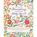 Journaling with the Holy Spirit: Scriptures, Devotions, Prayers, and Praise to Connect with the Spirit of God