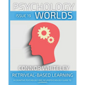 Issue 19: Retrieval-Based Learning A Cognitive Psychology And Neuropsychology Guide To Learning