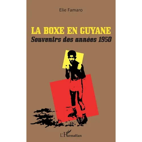 La boxe en Guyane: Souvenirs des années 1950