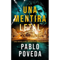 Una Mentira Letal: Una novela del detective Maldonado