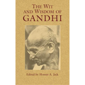 The Wit and Wisdom of Gandhi