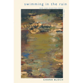 Swimming in the Rain: New and Selected Poems 1980-2015