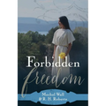 Forbidden Freedom