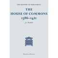 The History of Parliament: The House of Commons, 1386-1421 [4 Volume Set]