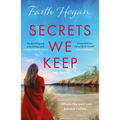 Secrets We Keep: A Beautiful Story of Love, Loss and Life from the Bestselling Author of the Bookshop Ladies