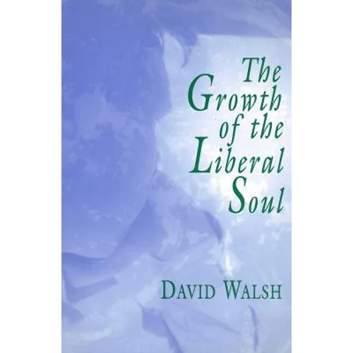 The Growth of the Liberal Soul