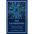 The Gatekeepers: Why School Systems Should Rethink Resisting Change