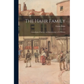 The Hahr Family: Genealogical Survey; an Introduction to Its History