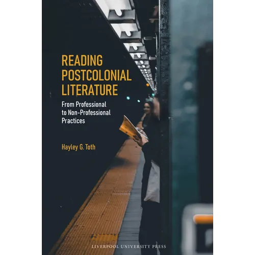 Reading Postcolonial Literature: From Professional to Non-Professional Practices