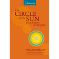 The Circle of the Sun: Heart Essence of Dzogchen