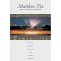 A Spirituality Named Compassion: Uniting Mystical Awareness with Social Justice