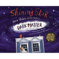 Shining Star: Vera Rubin Discovers Dark Matter