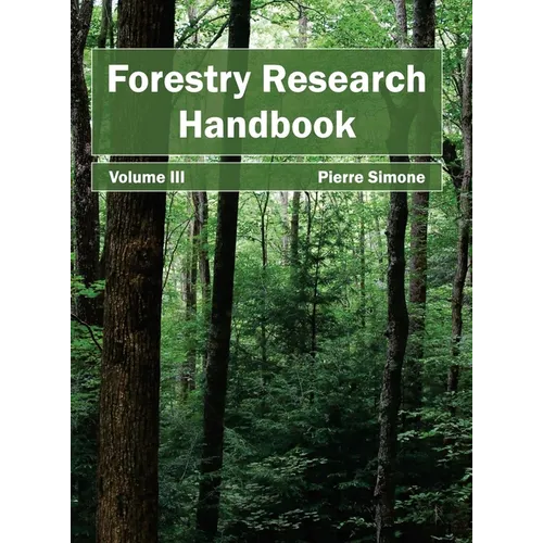 Forestry Research Handbook: Volume III