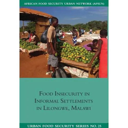 Food Insecurity in Informal Settlements in Lilongwe Malawi