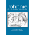 Johnnie: The Life of Johnnie Rebecca Carr