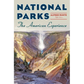 National Parks: The American Experience