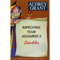 Improving Your Judgment 2: Doubles