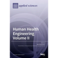 Human Health Engineering Volume II