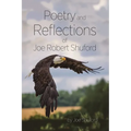 Poetry and Reflections of Joe Robert Shuford