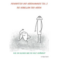 Penispeter und Hodenhannes Teil 2 Die Rebellion der Hoden: Wie ein kleiner Sack die Welt verändert