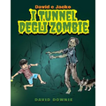 David e Jacko: I Tunnel Degli Zombie (Italian Edition)