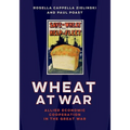Wheat at War: Allied Economic Cooperation in the Great War