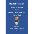 Mesillat Yesharim - Der Weg der Gerechten