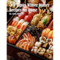 50 Japan Winter Dinner Recipes for Home