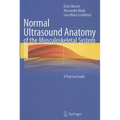 Normal Ultrasound Anatomy of the Musculoskeletal System: A Practical Guide