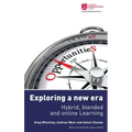 Exploring a new era - hybrid, blended and online learning