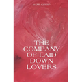 The Company of Laid Down Lovers