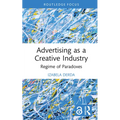 Advertising as a Creative Industry: Regime of Paradoxes