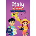 Italy for Kids - Travel Guide and Activity Book: Discover Italian Culture, History, Landmarks and Traditions through Games, Puzzles and Fun Facts