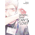 Senpai, This Can't Be Love!: Volume 1