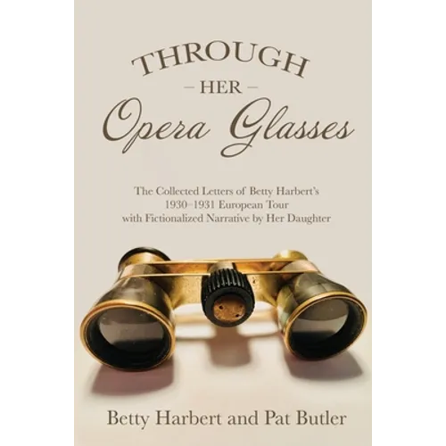 Through Her Opera Glasses