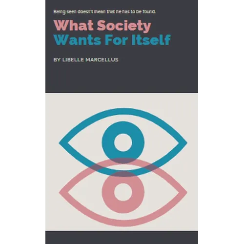 What Society Wants For Itself