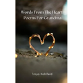 Words From The Heart: Poems For Grandma