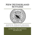 New Netherland Settlers: Captain Adriaen Crijnen Post & Claartje Moockers