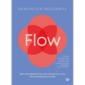 Flow: Self-Care Sessions for Your Menstrual, Lunar, Life and Seasonal Cycles