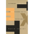 Literary Symbiosis: The Reconfigured Text in Twentieth-Century Writing