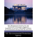 Best Management Practices for Soil Treatment Technologies: Suggested Guidelines to Prevent Cross-Media Transfer of Contaminants During Clean-Up Activi