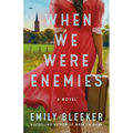 When We Were Enemies