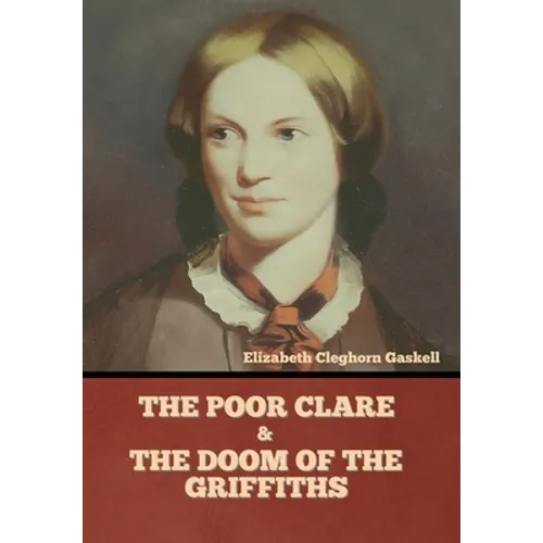 The Poor Clare and The Doom of the Griffiths