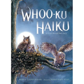 Whoo-Ku Haiku: A Great Horned Owl Story