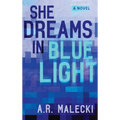 She Dreams in Blue Light